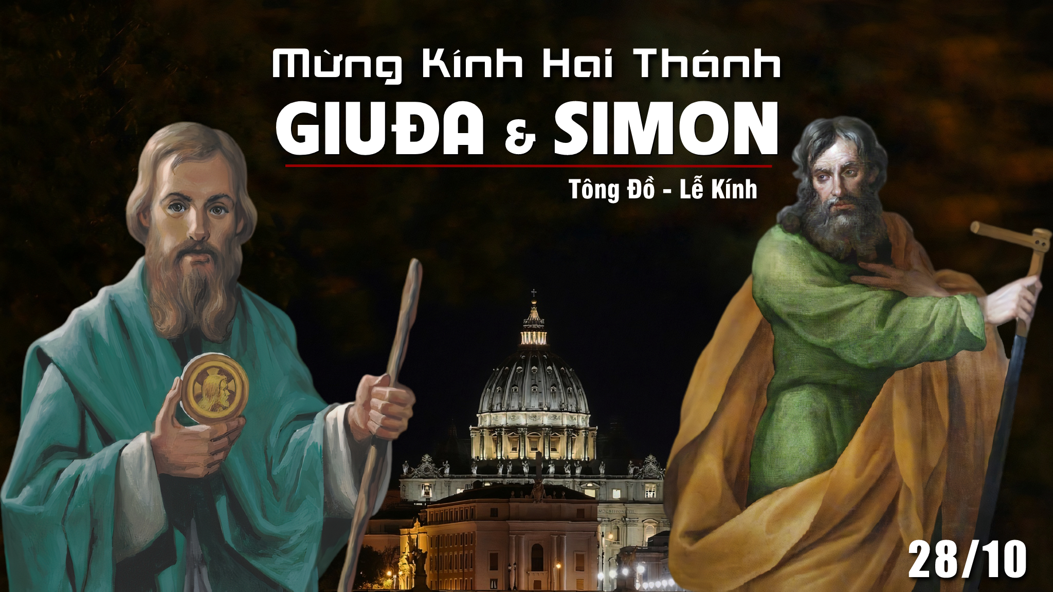 Thánh Simon và thánh Giuđa | Ngày 28 Tháng 10