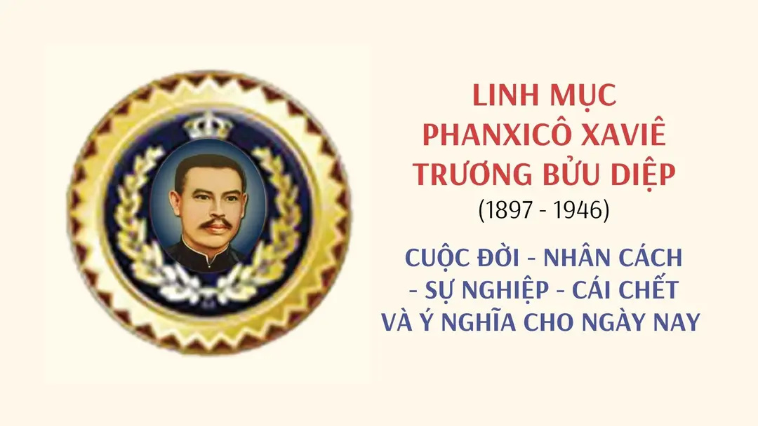 Linh mục Phanxico Xavie Trương Bửu Diệp | Cuộc đời – Nhân cách – Sự nghiệp – Cái chêt·