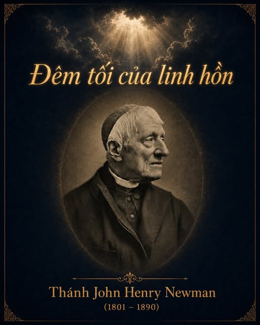 Thánh John Henry Newman | Bài 3: Đêm tối của linh hồn!