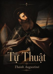 Thánh Augustino thành Hippo | Tập 5: Tự thuật